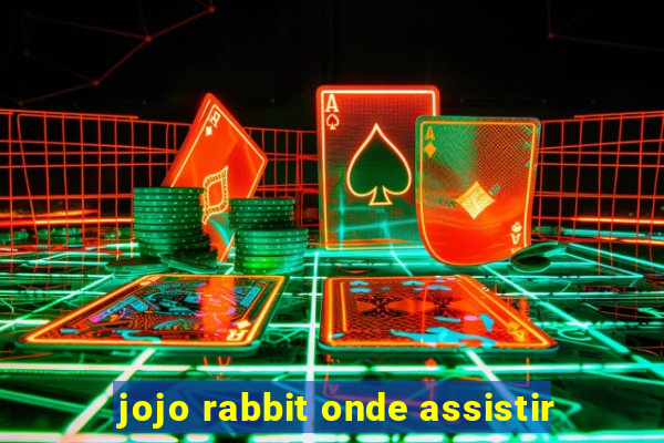 jojo rabbit onde assistir